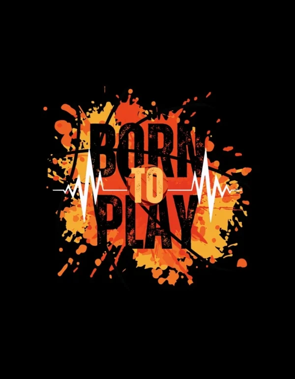 Born to Play Basketball Digital Design fir T-Shirts